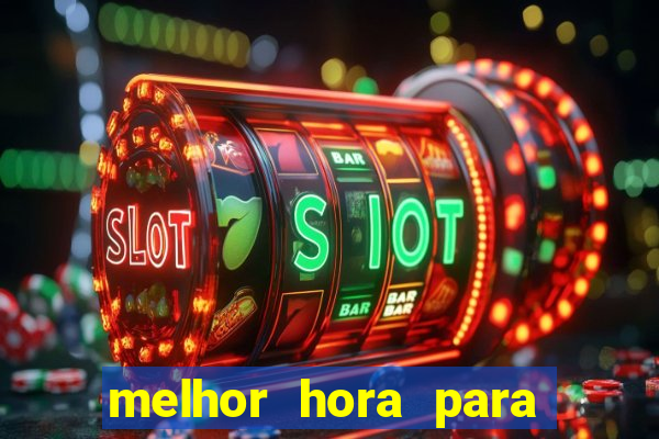 melhor hora para jogar fortune touro